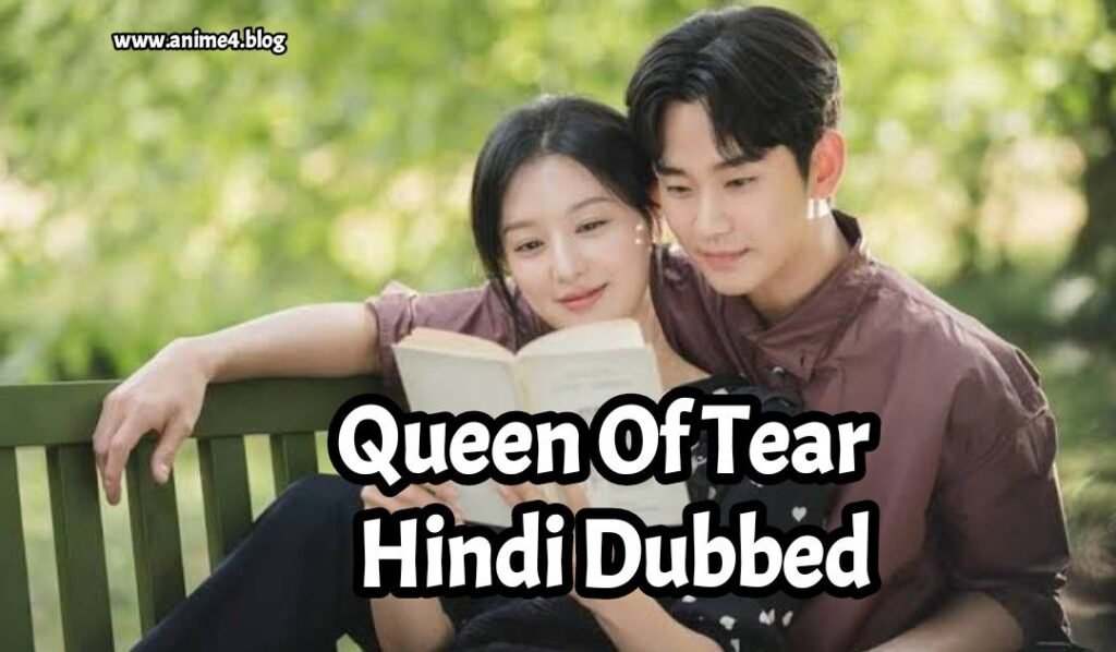 Queen of Tears Hindi Dubbed 