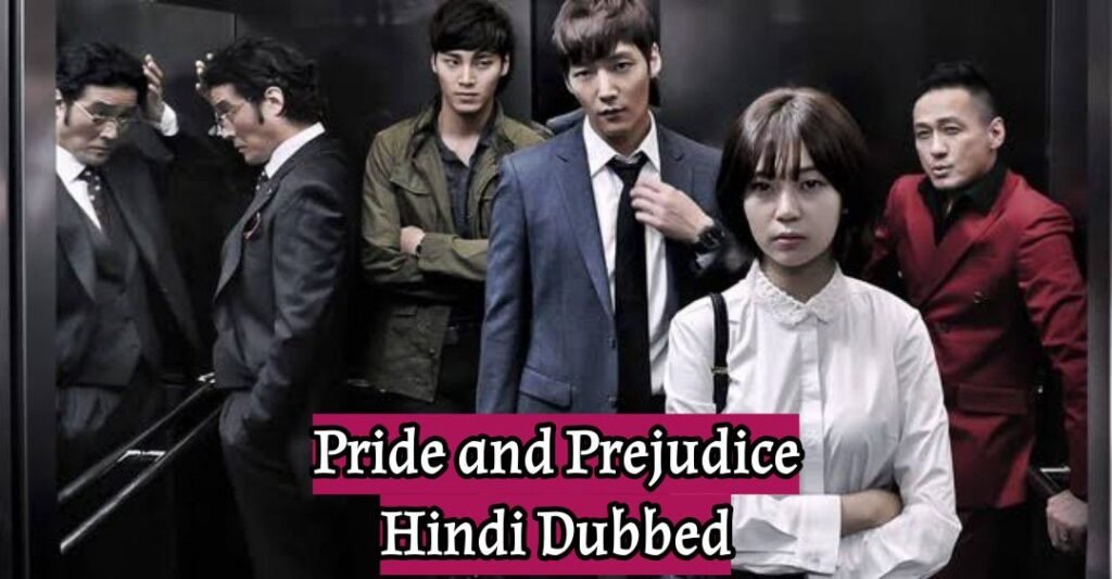 Pride and Prejudice Hindi Dubbed