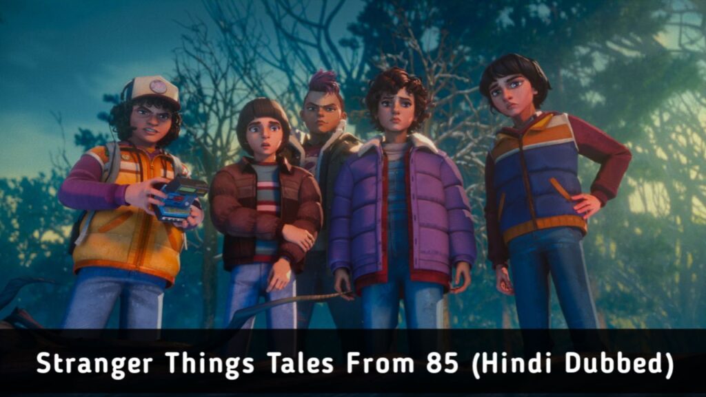 Stranger Things Tales From 85 (Hindi Dubbed) | Complete