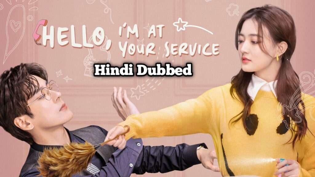 Hello, I'm at Your Service Hindi Dubbed