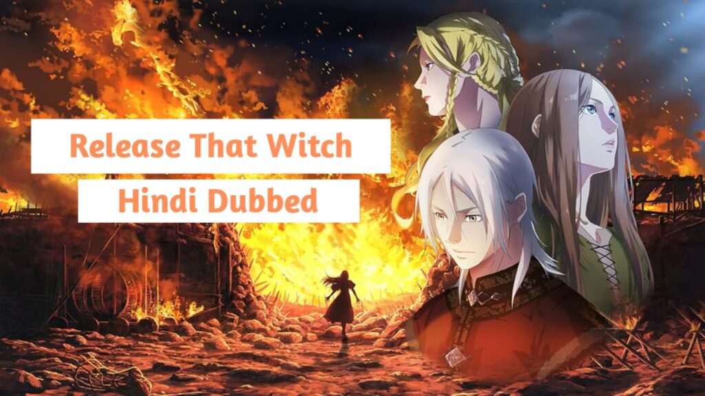 Release That Witch (Hindi Dubbed) | Complete