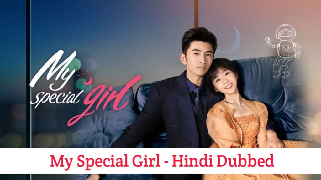 My Special Girl Hindi Dubbed - Full Episodes