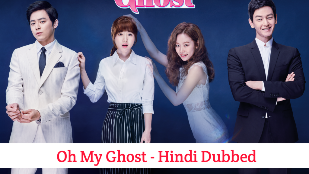 Oh My Ghost Hindi Dubbed - Korean Drama