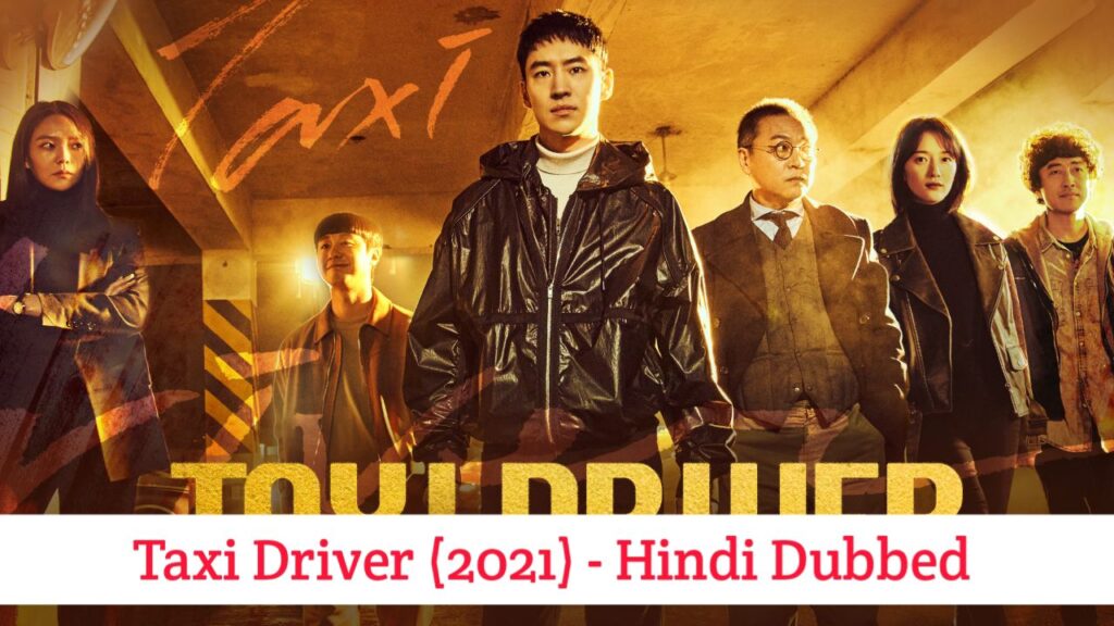 Taxi Driver Hindi Dubbed - Korean Drama