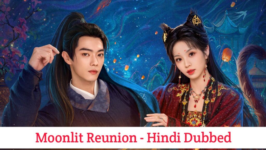 Moonlit Reunion Hindi Dubbed